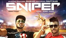 Sniper - Sukh E Feat. Raftaar