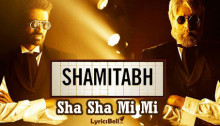 Sha Sha Mi Mi - Shamitabh