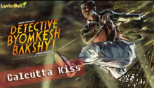 Calcutta Kiss - Detective Byomkesh Bakshy!