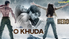 O Khuda Lyrics of Hero