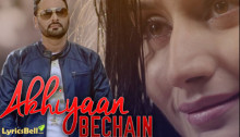 Akhiyaan Bechain Lyrics by Nachhatar Gill