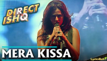 Mera Kissa Lyrics from Direct Ishq