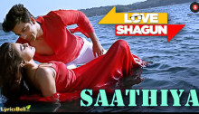 Saathiya Lyrics from Love Shagun