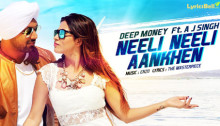 Neeli Neeli Aankhen Lyrics by Deep Money