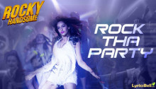 Rock The Party Lyrics from Rocky Handsome