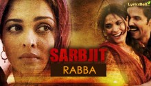 Rabba Lyrics from Sarbjit