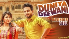 Duniya Deewani Lyrics by Davinder Gill