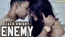 Enemy Lyrics by Zack Knight