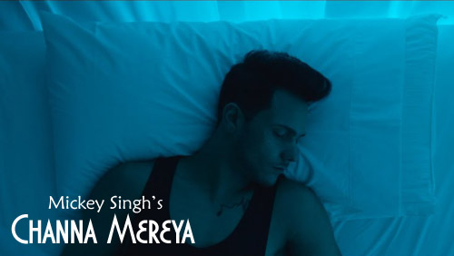 Channa Mereya Lyrics by Mickey Singh