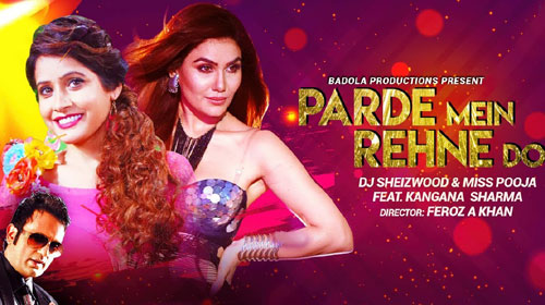 Parde Mein Rehne Do Lyrics by Miss Pooja, DJ Sheizwood