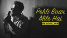 Pehli Baar Mile Hain Lyrics by Rahul Jain