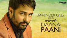 Daana Paani Lyrics by Amrinder Gill