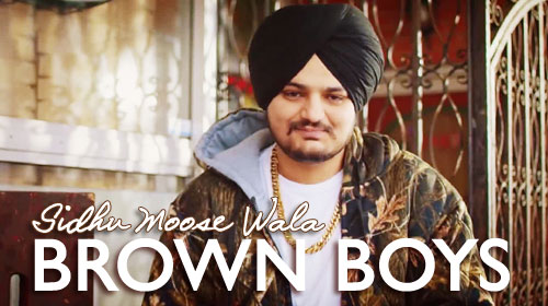 Brown Boys Lyrics by Sidhu Moose Wala