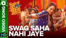Swag Saha Nahi Jaye Lyrics from Happy Phirr Bhag Jayegi
