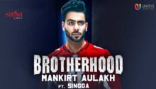 Brotherhood Lyrics by Mankirt Aulakh