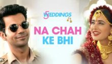 Na Chah Ke Bhi Lyrics from 5 Weddings