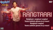 Rangtaari Lyrics - Loveratri, Yo Yo Honey Singh