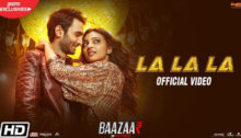 La La La Lyrics from Baazaar by Neha Kakkar