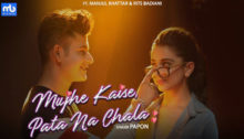Mujhe Kaise Pata Na Chala Lyrics by Papon