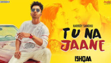 Tu Na Jaane Lyrics by Harrdy Sandhu