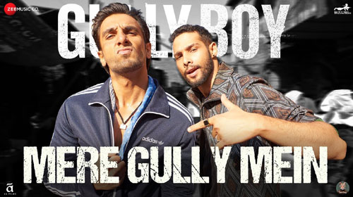 Mere Gully Mein Lyrics from Gully Boy by Ranveer Singh