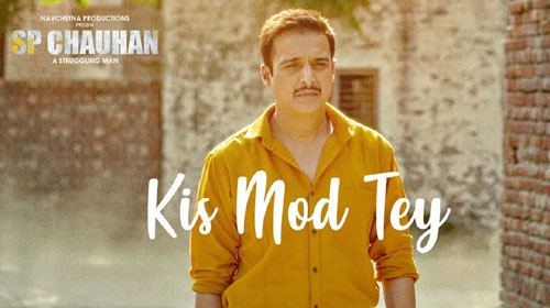 Kis Mod Tey Lyrics from SP Chauhan