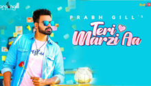Teri Marzi Aa Lyrics by Prabh Gill