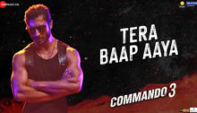 Tera Baap Aaya Lyrics from Commando 3