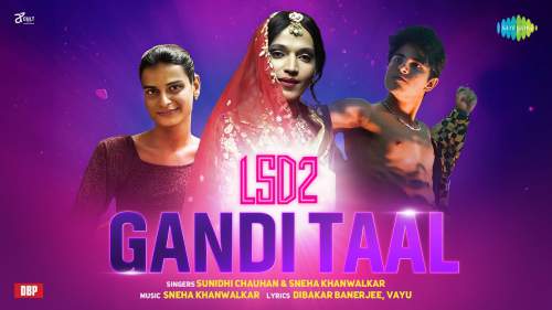 GANDI TAAL LYRICS - LSD2