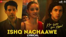 Ishq Nachaawe Lyrics - Kho Gaye Hum Kahan