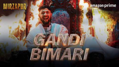 Gandi Bimari Lyrics - Mirzapur