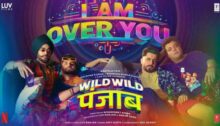I Am Over You Lyrics - Wild Wild Punjab | Varun Sharma